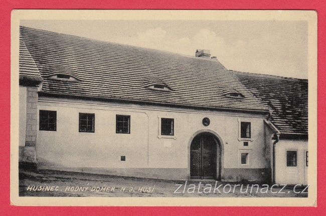 Husinec - rodný domek M.J.Husi